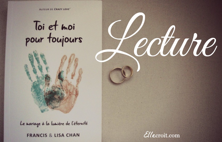 toi et moi pour toujours francis Lisa Chan ellecroit.com