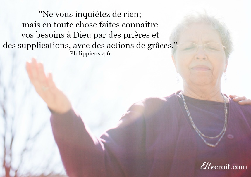 Philippiens 4.6 prière ellecroit.com