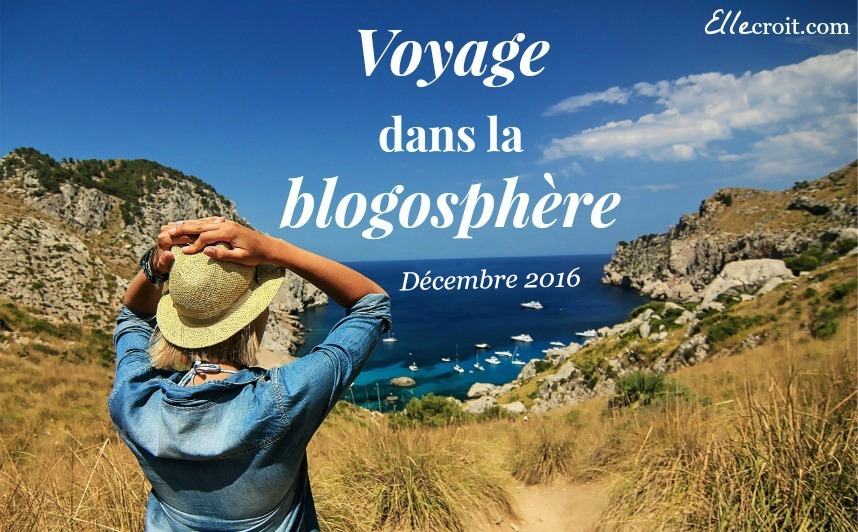 voyage blogosphère décembre 2016 ellecroit.com