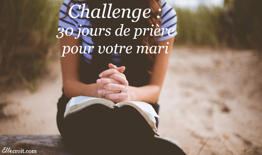 challenge prières mari ellecroit.com