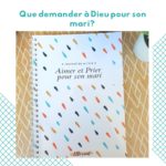 Journal de prière – Aimer et prier pour son mari