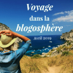 Voyage dans la blogosphère – Avril 2019
