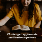 Challenge méditation/prière : Ce Dieu en qui nous devons avoir confiance