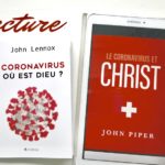 Coronavirus : où est Dieu ? de John Lennox